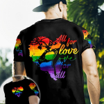 LGBT Pride All For Love Love For All 3D All Over Printed Shirt For LGBT Pride Month, Gift For Gay Man