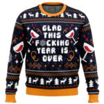Glad This Fucking Year is Over Pop Culture Ugly Christmas Sweater
