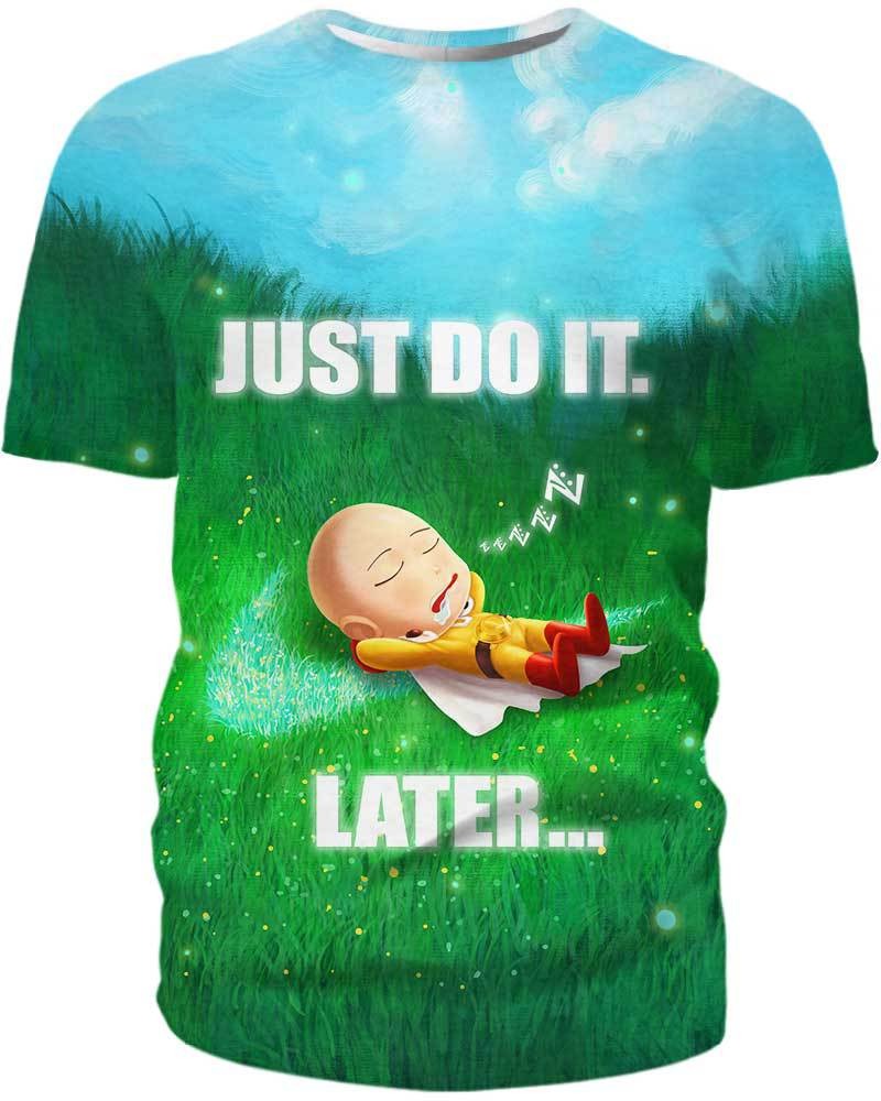 Just do it later One Punch Man T-Shirt