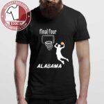 Alabama Final Four 2024 Basketball Fans Shirt