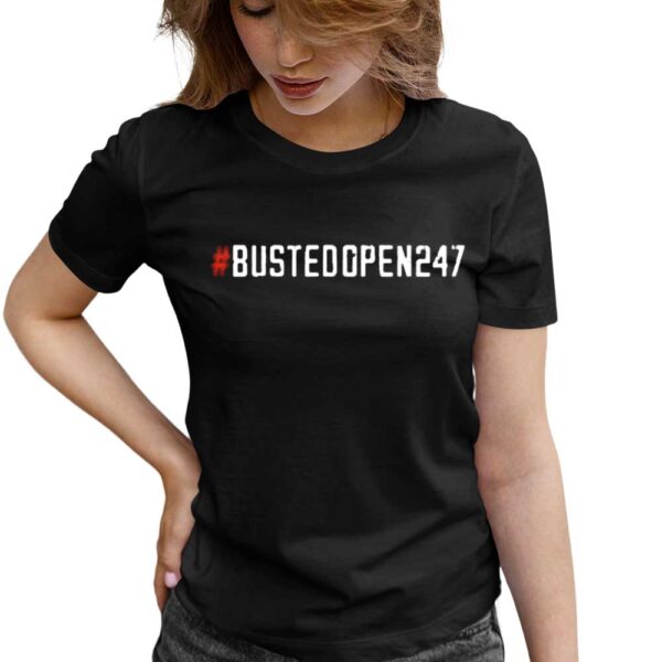 #Bustedopen247 Shirt