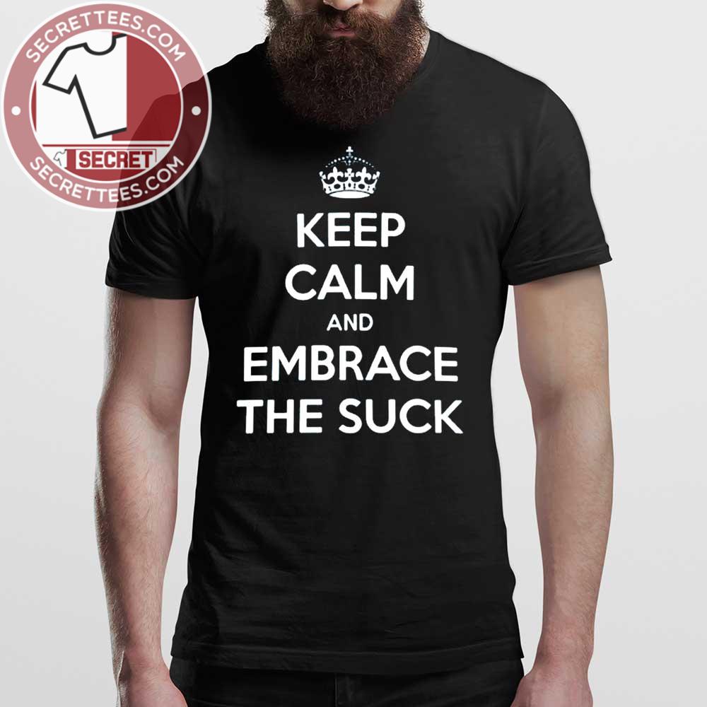 Embrace The Suck Gym T-Shirt