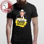 I Stand With David Menzies Shirt