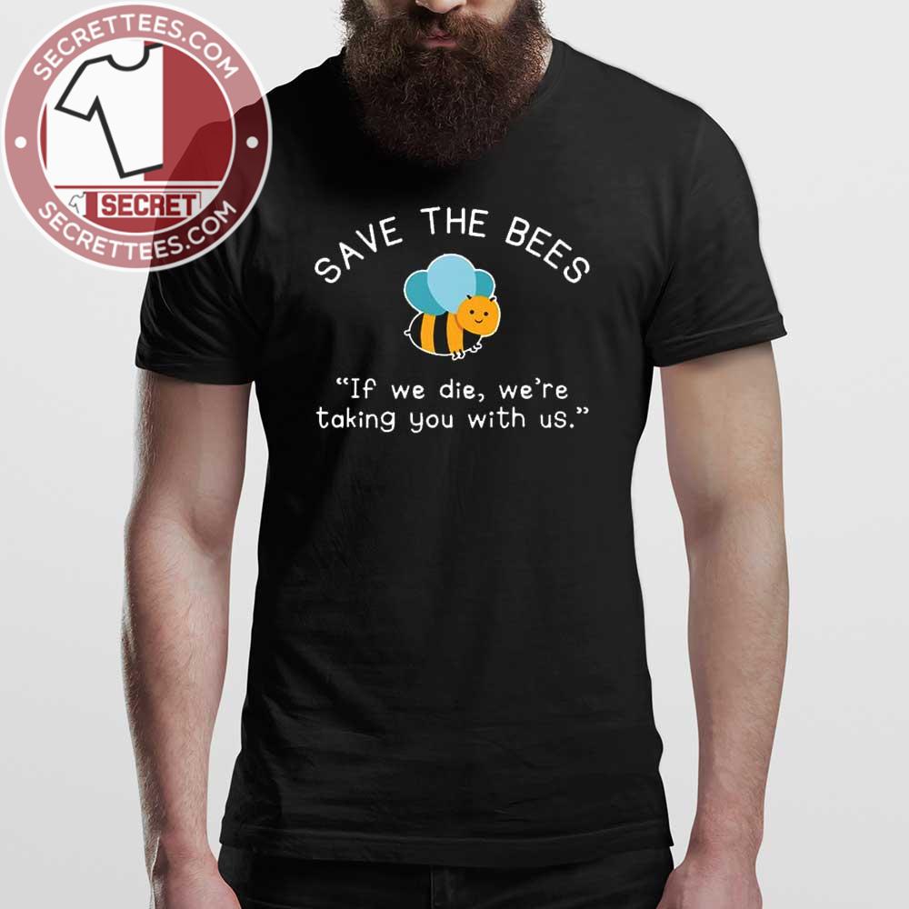 Save Bees Shirts