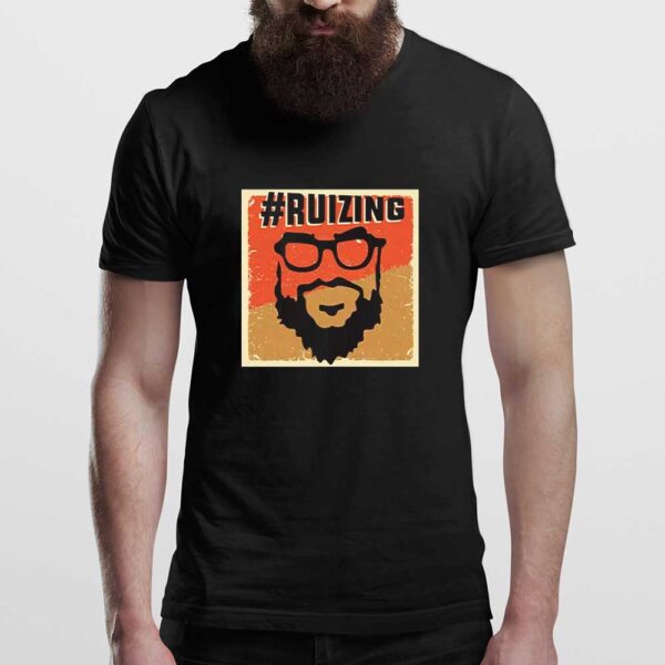 #Ruizing T  Guy Fieri Carl Ruiz Shirt