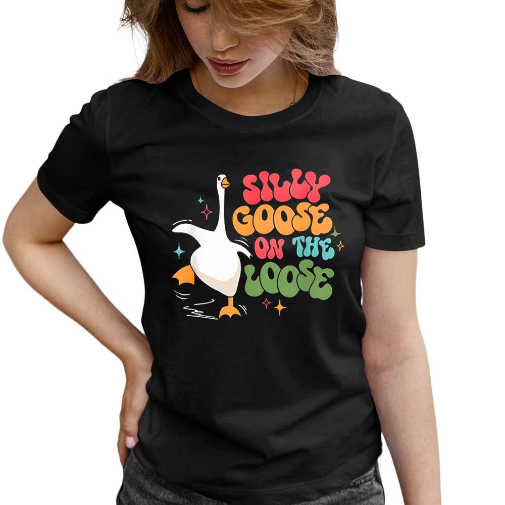 Silly Goose On The Loose Woman T Shirt Black Front