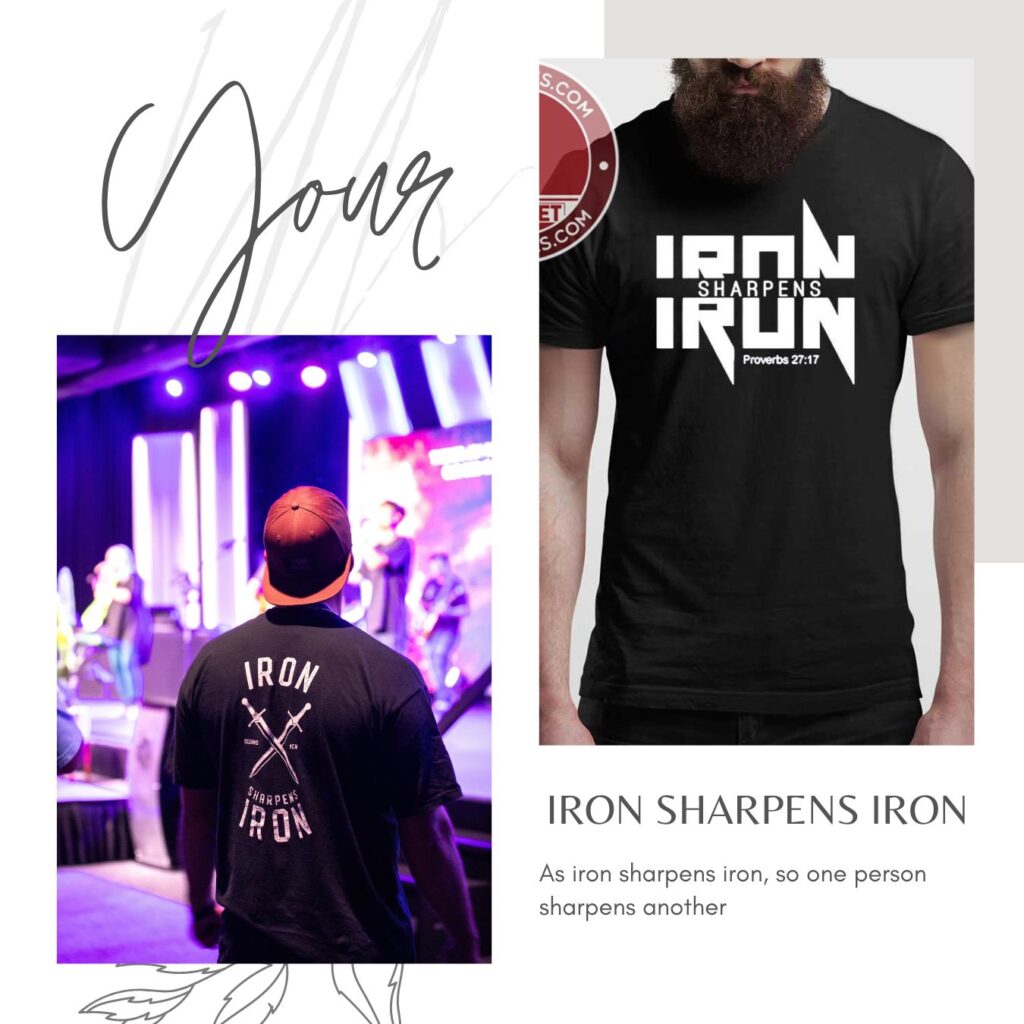 Iron Sharpens Iron Shirt